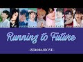 Running to Future - ZEROBASEONE -【カナルビ/パート分け/ZB1/日本語訳/和訳/歌詞】