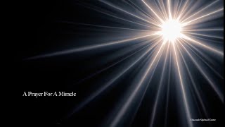 A Prayer For A Miracle - Ellaeenah JadeFire