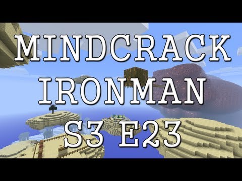 Mindcrack Iron Man - S3E23 - Only One Shot at This