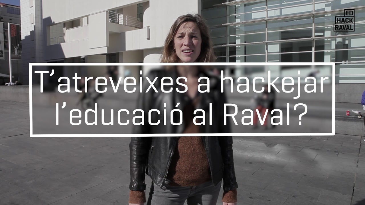 T'atreveixes a hackejar l'educació al Raval?