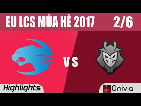 ROC vs G2 Highlights Game 1 EU LCS MÙA HÈ 2017 Roccat vs G2 Esports
