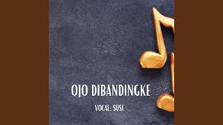Download lagu OJO DIBANDINGKE mp3 Download lagu OJO DIBANDINGKE mp3