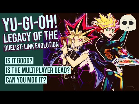 Campaign? Multiplayer? Mods? Yu-Gi-Oh! Legacy of the Duelist: Link Evolution