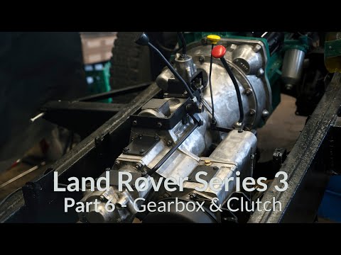 Land Rover Series 3 Restoration Part 6 - Gearbox & clutch