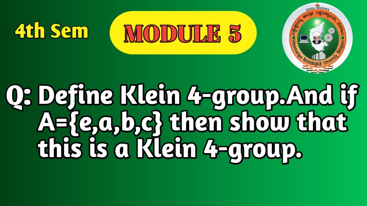 VTU 4th Sem Maths | Klein 4-Group