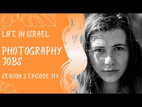 Photography Jobs Life in Israel Ep.174 #photography #jobs
