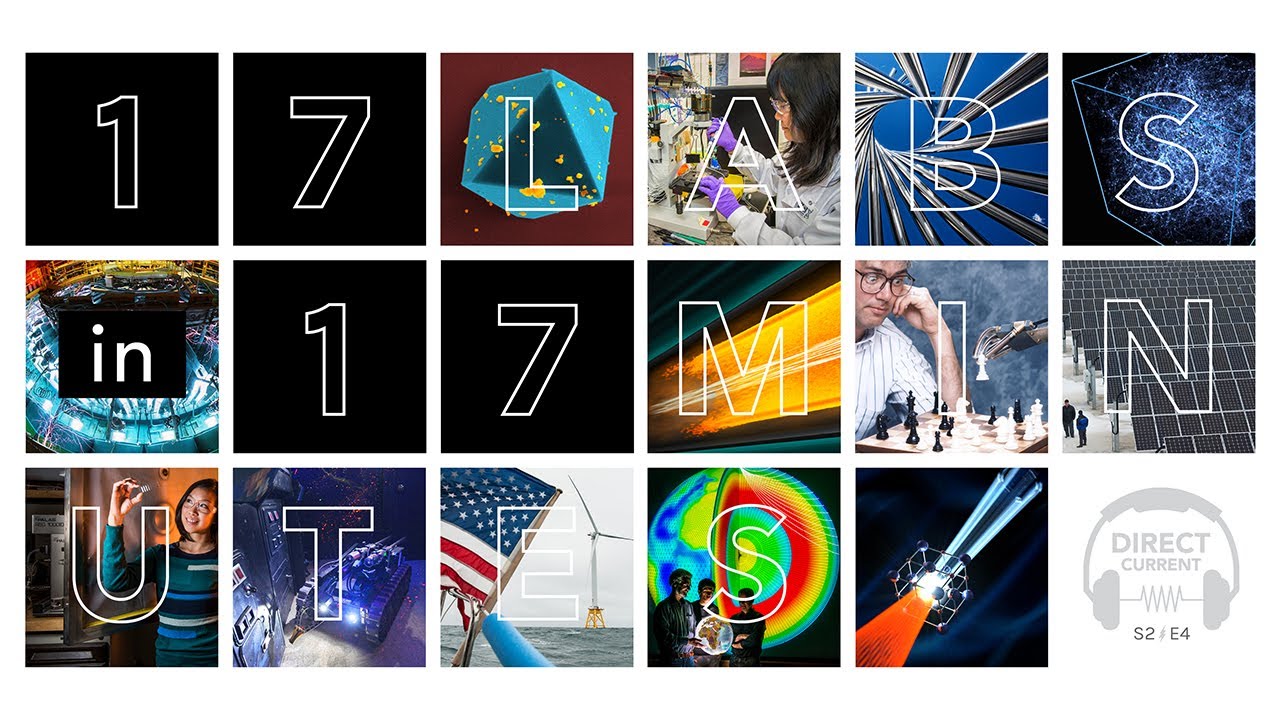 S2 E4: 17 Labs in 17 Minutes (Direct Current - An Energy.gov Podcast)