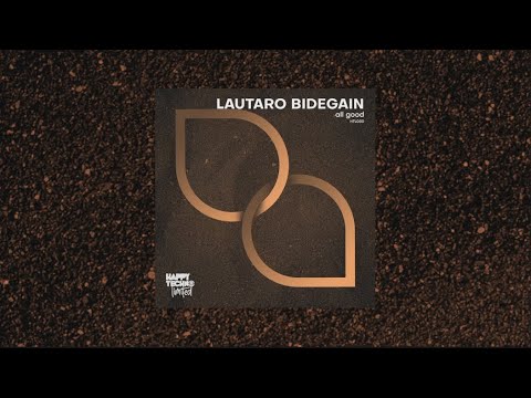 HTL030 - Lautaro Bidegain - All Good