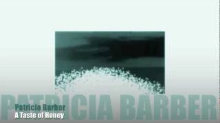 A Taste of Honey ☆ PATRICIA BARBER