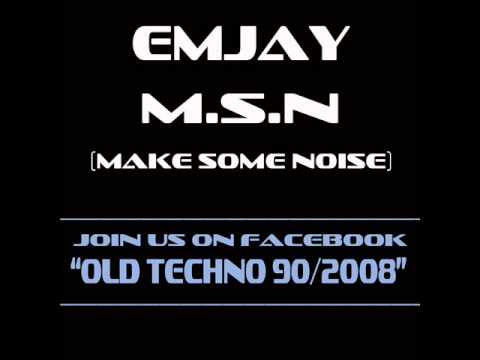 EMJAY MSN ( MAKE SOME NOISE ) SILVIO ECOMOS BACK TO ZOMBIE NATION MIX