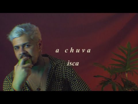 A Chuva - Isca (Clipe Oficial)