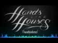 Hands Like Houses - Fountainhead (Audio ...