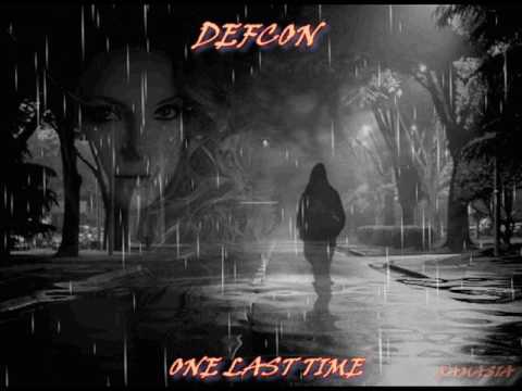 DEFCON ♠ ONE LAST TIME ♠ HQ
