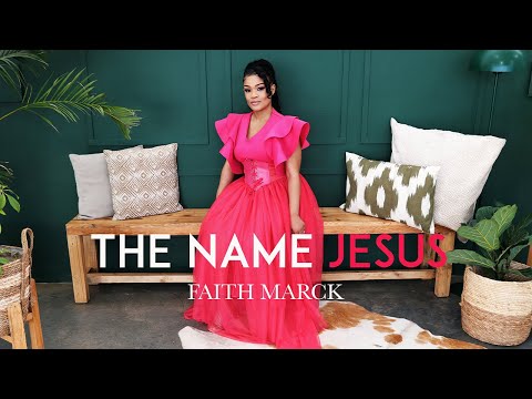 Faith Marck - The Name Jesus (Official Music Video)