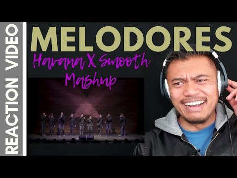 MELODORES singing HAVANA X SMOOTH MASHUP | Bruddah Sam REACTION