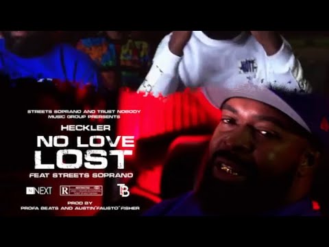 Heckler - No Loss Of Love Ft Streets Soprano (Prod By Profa Beats,& Fausto) Official 4k Music Video