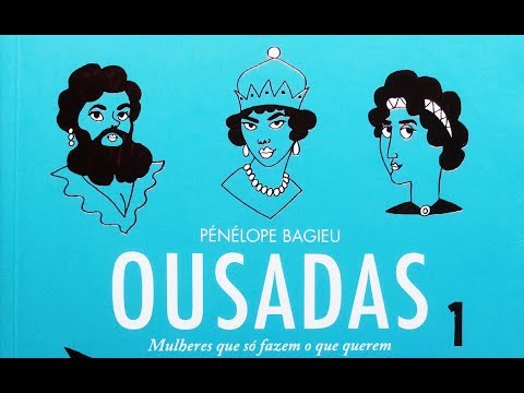 Ousadas Vol. 1: Mulheres que só fazem o que querem