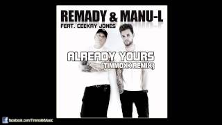 Remady & Manu-L feat. Ceekay Jones - Already Yours (Timmokk Remix)
