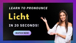 How to pronounce Licht