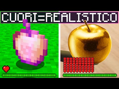 MINECRAFT MA I TUOI CUORI = PIÙ REALISTICO