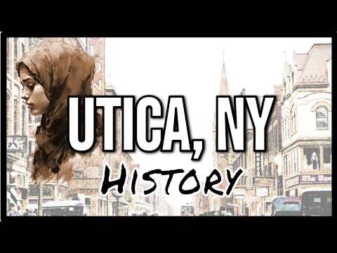 Utica, NY - A Brief History (New York State)