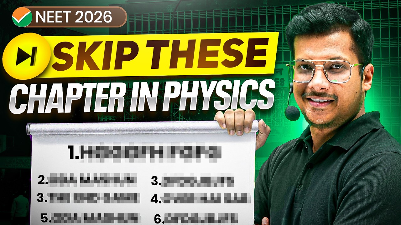 Skip These Chapters in Physics ❌ High Priority Chapter for NEET 2026✅