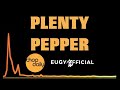 Chop Daily x Eugy - Plenty Pepper (Lyric Video)