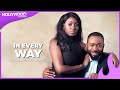 In Every Way Frederick Leonard Lota Chukwu Emem Ufot And Paschaline Alex Full Movie
