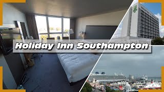 Holiday Inn Southampton Hoteltour | Room with View 8th floor | Hotel for Cruise 