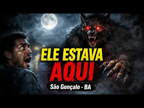 O LOBISOMEM DE SÃO GONÇALO: A CRIATURA QUE FEZ A BAHIA VIVER NO MEDO