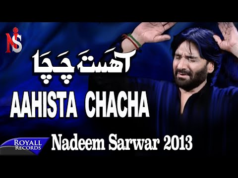 Nadeem Sarwar | Aahista Chacha | 2013 | آحستا چا چا