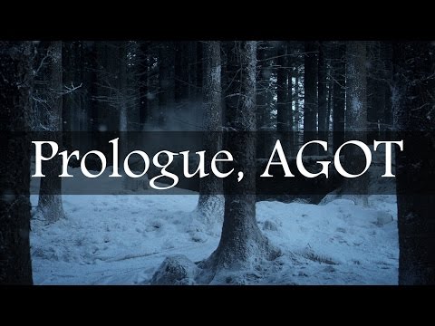 Game of Thrones Abridged #1: Prologue, AGOT