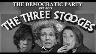 The Three Stooges: Featuring Nancy Pelosi, Maxine Waters, Elizabeth Warren