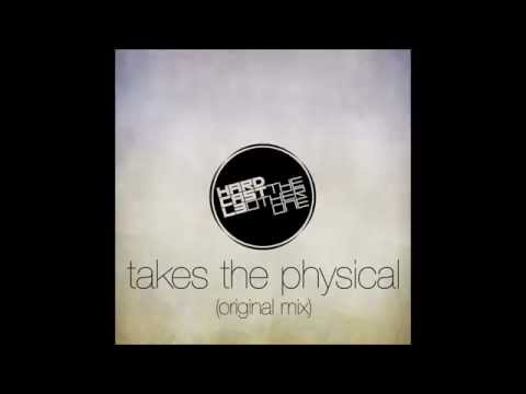 HardCastl3 & The Other One - Takes The Physical (Original Mix)