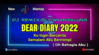 Download lagu DJ DEAR DIARY KU INGIN BERCERITA ( Oh Bahagia Aku ) REMIX SLOW ANGKLUNG | TIKTOK VIRAL TERBARU 2022 mp3