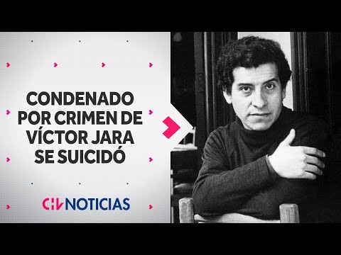Condenado por asesinato de Víctor Jara se suicidó: Debía cumplir 25 años de cárcel