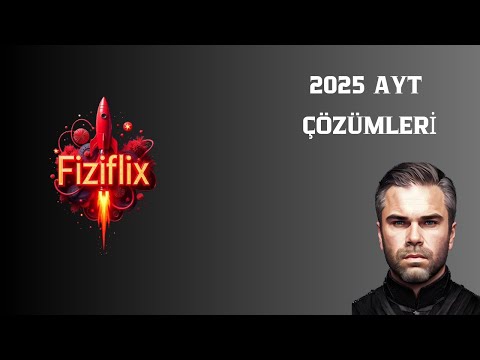 2025 AYT FİZİK ÇÖZÜMLERİ
