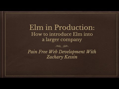 Elm in Production: How to introduce Elm into a larger company