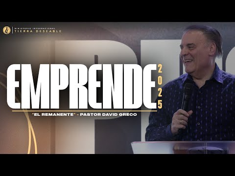 Emprende 2025 | "El Remanente" - Pastor David Greco