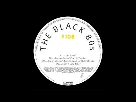 The Black 80s - Such A Long Time