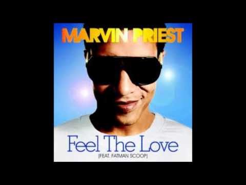 Feel The Love - Marvin Priest (Feat. Fatman Scoop)
