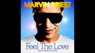 Feel The Love - Marvin Priest (Feat. Fatman Scoop)