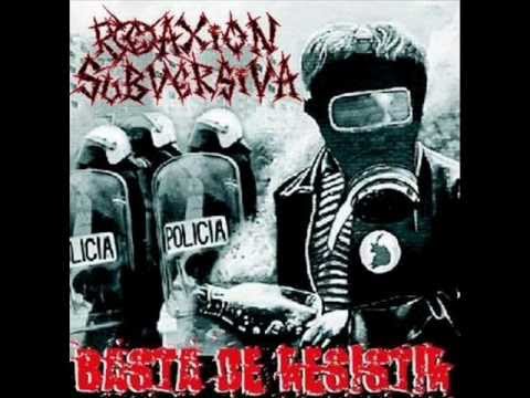 Reaxion Subversiva - Basta de resistir