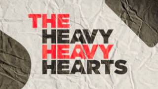 The Heavy Heavy Hearts - Dirty Lies - 