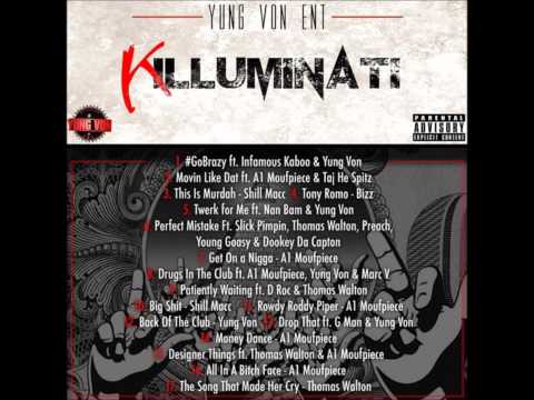 Movin Like Dat ft A1 Moufpiece Taj He Spitz #Killuminati