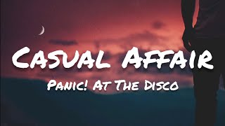 Panic! At The Disco - Casual Affair (Lyrics)