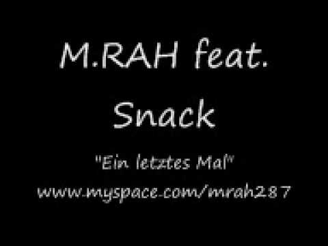 M.RAH feat. Snack " Ein letztes Mal"