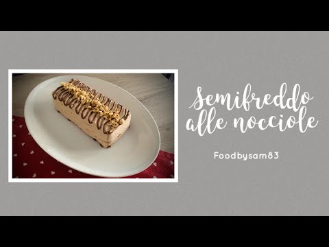 Semifreddo alle nocciole, facile, veloce e buonissimo! ๐คค๐๐