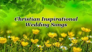 Christian Inspirational Wedding Songs (Lyrics) - Lifebreakthrough