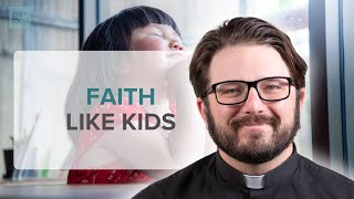 The Faith Secret Hidden from “Grown-Ups”